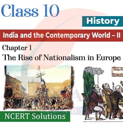 The Rise of Nationalism in Europe, History, NCERT, Class 10