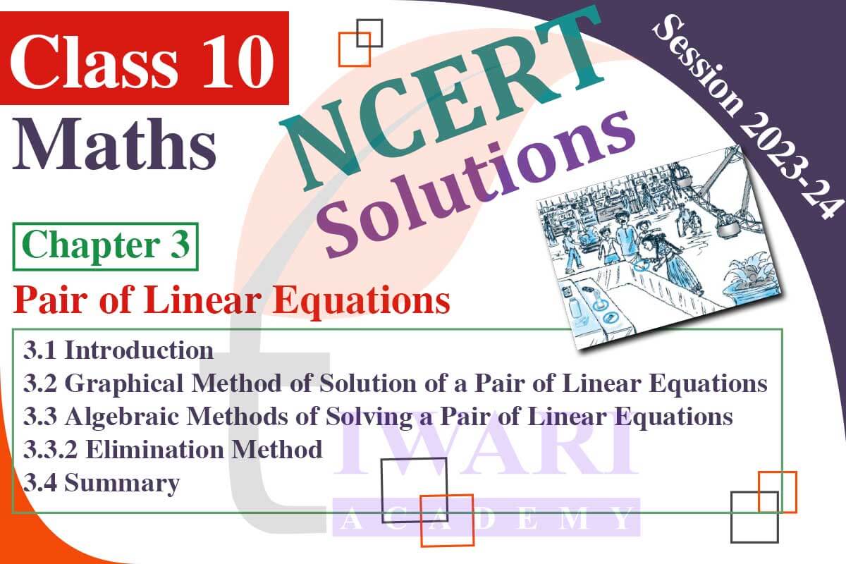 Class 10 Maths Chapter 3 Pair of Linear Equations in Two Variables
