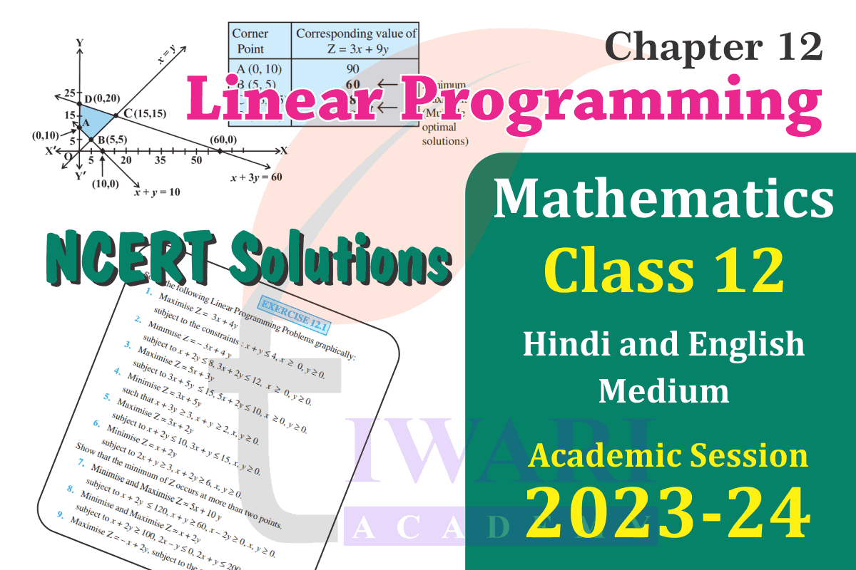Class 12 Maths Chapter 12 Linear Programming