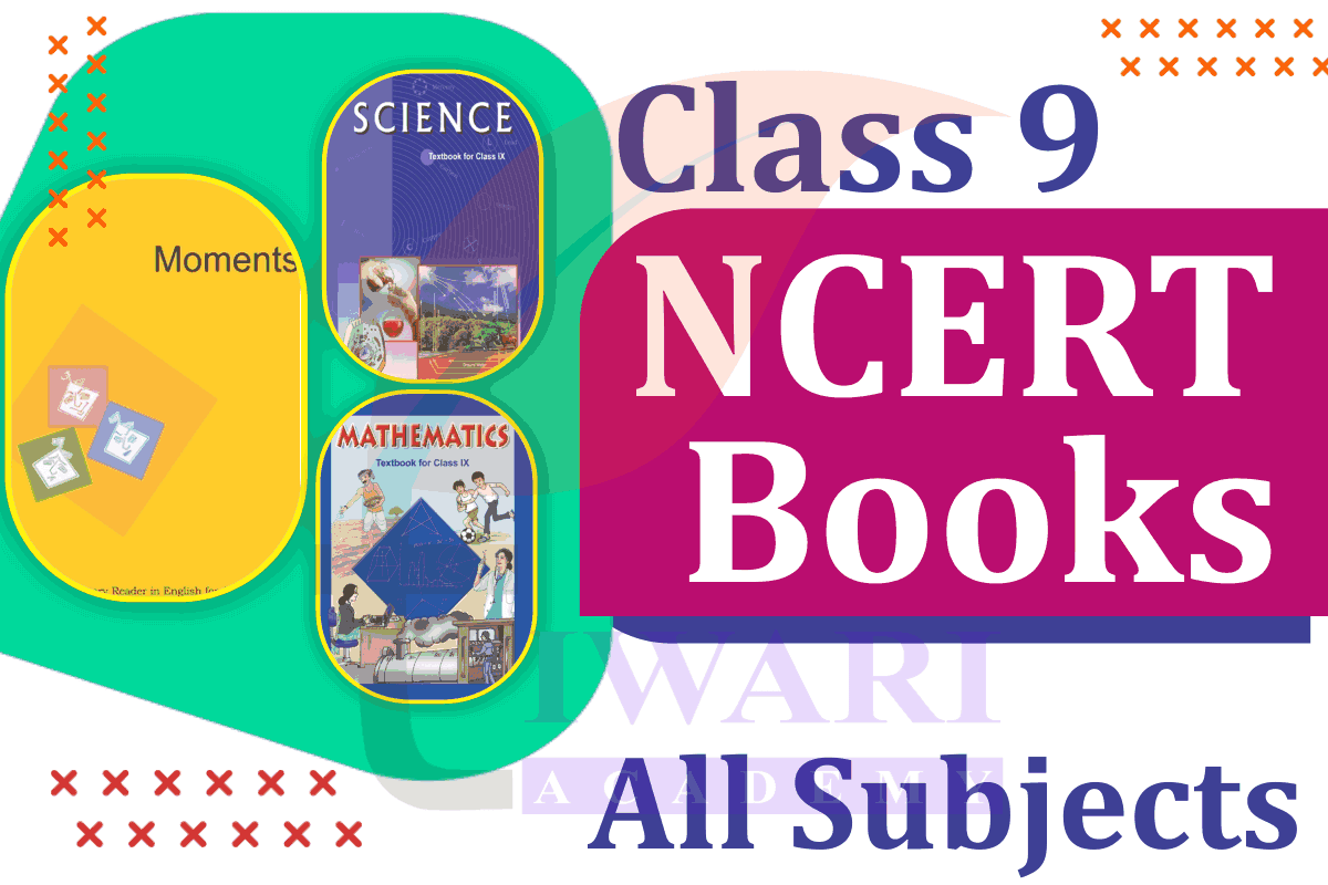 NCERT Books for Class 9  Updated for Session 2023-24