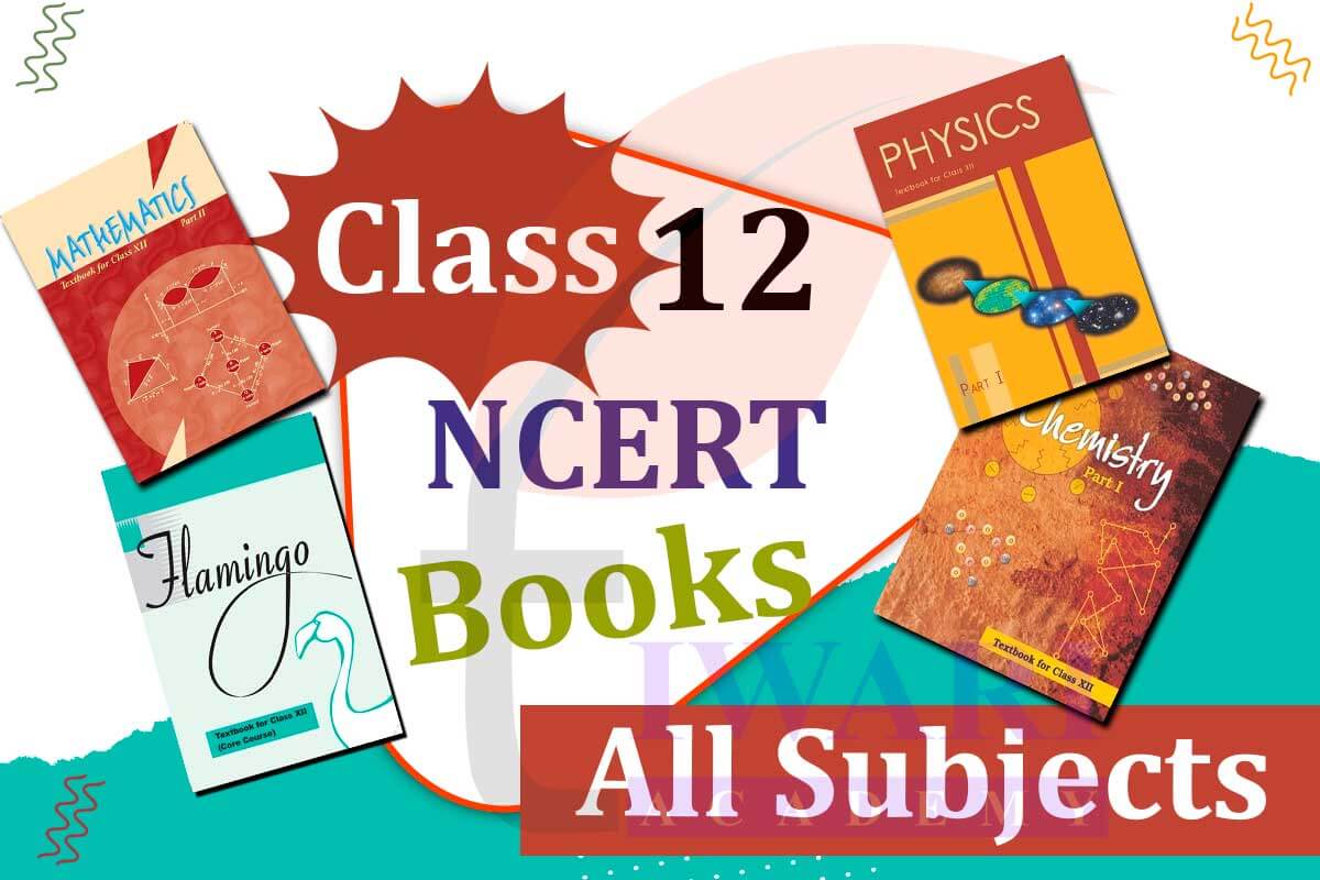 NCERT Books for Class 12 All Subjects