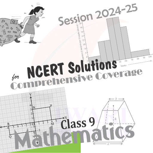 Step 1: Use NCERT Solutions for Comprehensive Coverage of class 9 Maths textbook.