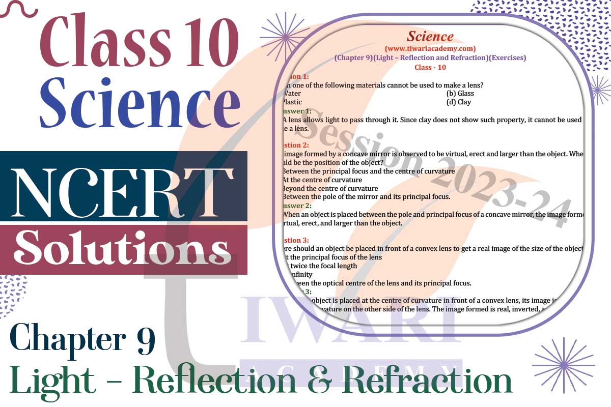 Class 10 Science Chapter 9 Light Reflection and Refraction