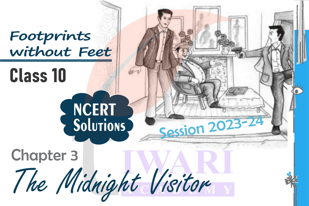 Class 10 English Supplementary Chapter 3 the Midnight Visitor