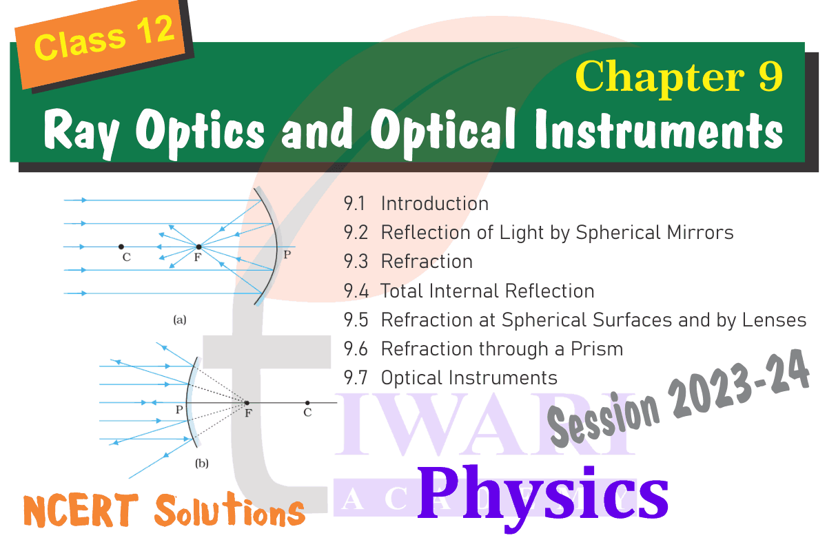 Class 12 Physics Chapter 9 Ray Optics and Optical Instruments