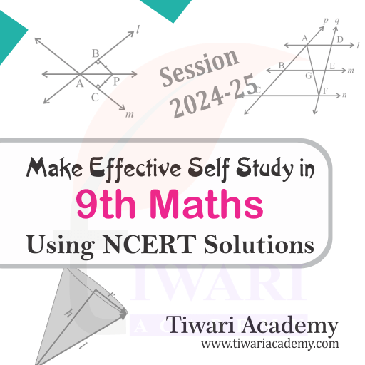 Step 4: Make Effective Self Study in 9th Maths using NCERT Solutions.