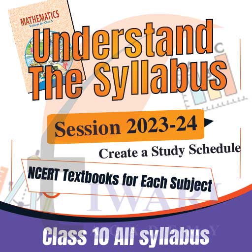 Step 1: Understand the Syllabus for session 2024-25 and create a Study Schedule.