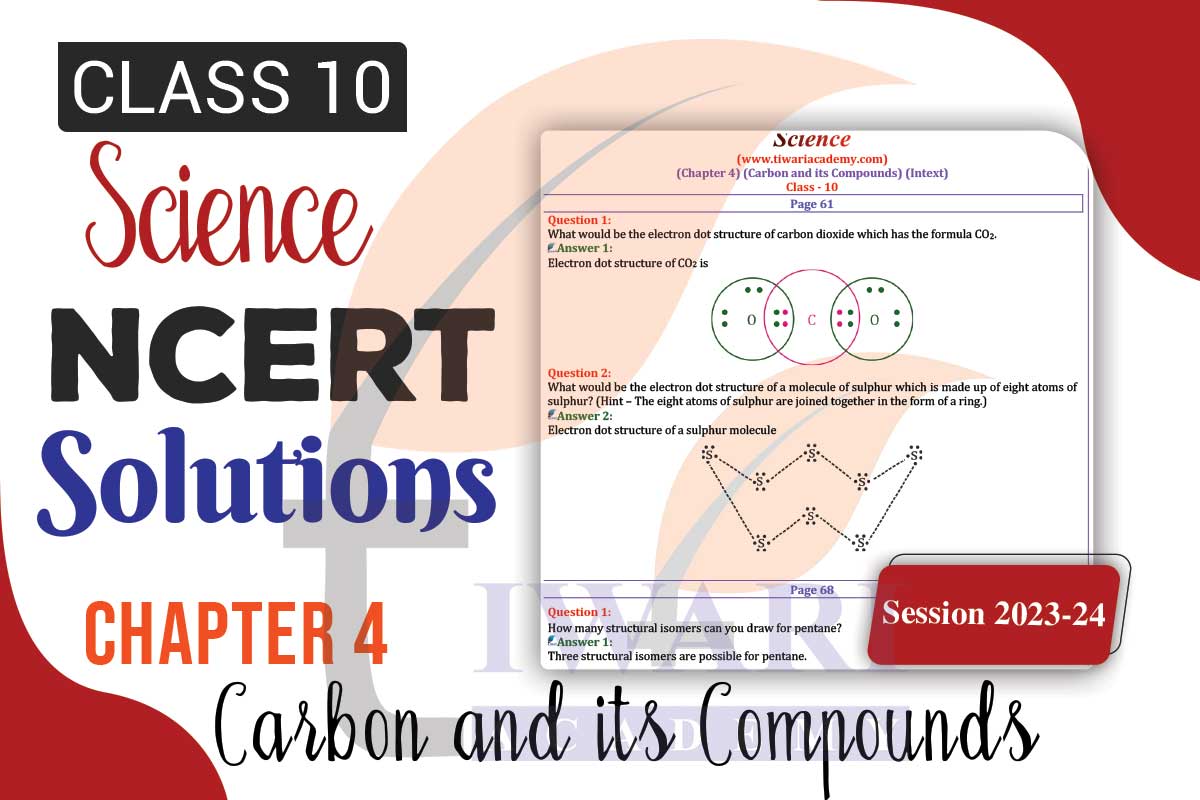 Class 10 Science Chapter 4 Carbon and its Compounds