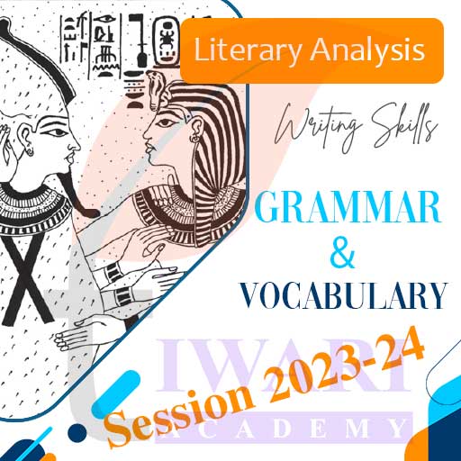 Step 1: Literary Analysis, Writing Skills, Grammar and Vocabulary.