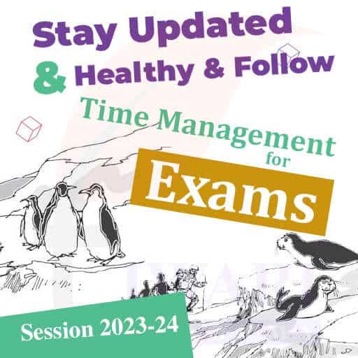 Step 3: Stay Updated and Healthy and follow Time Management for Exams.