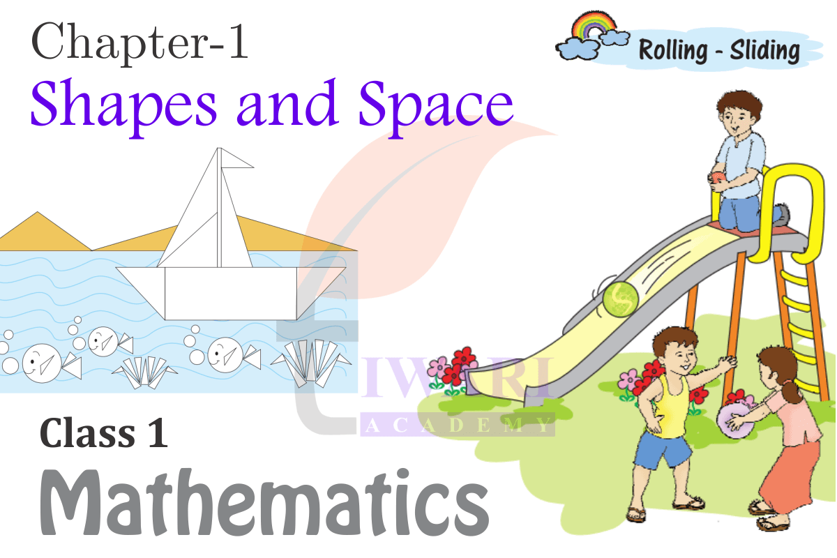 Class 1 Maths Chapter 1 Shapes an Space