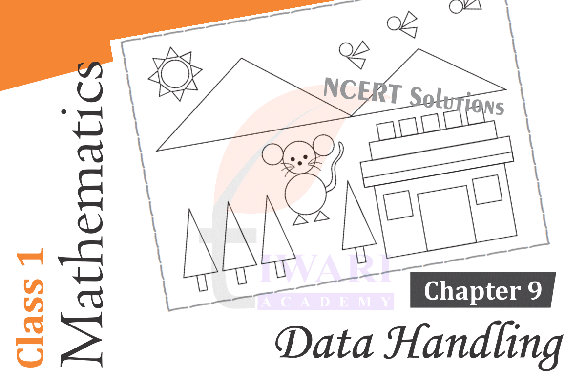Class 1 Maths Chapter 9 Data Handing