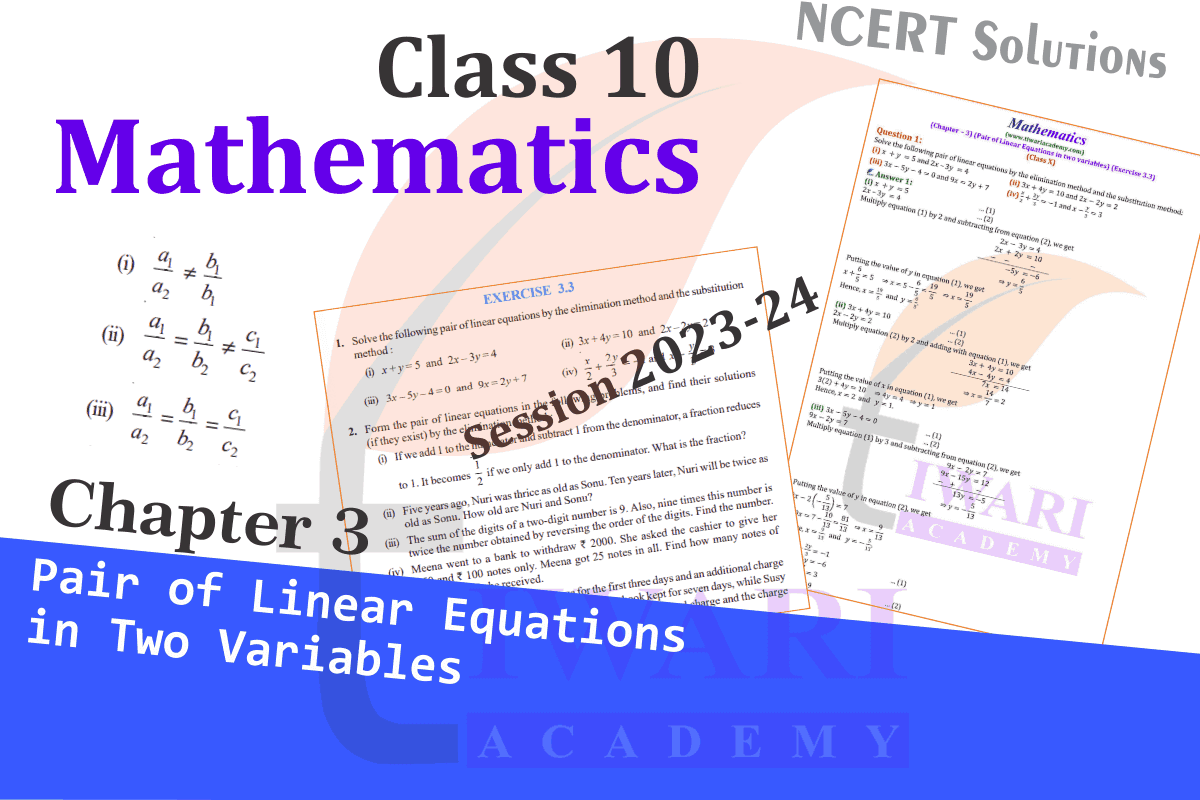 Class 10 Maths Chapter 3 Pair of Linear Equations in two Vairables