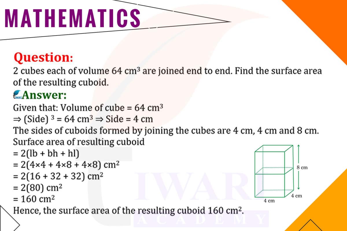 2 cubes each of volume 64 cm³ are joined end to end. Find the surface area of the cuboid.