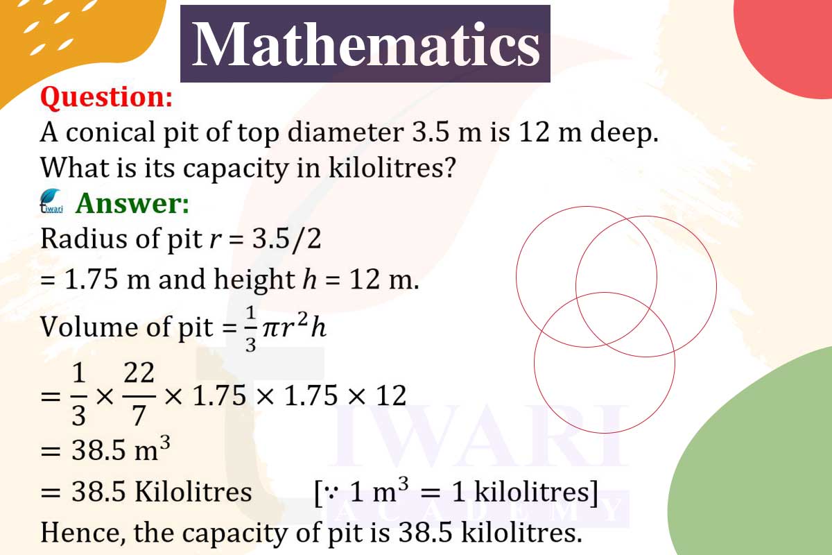 A conical pit of top diameter 3.5 m is 12 m deep. What is its capacity in km.
