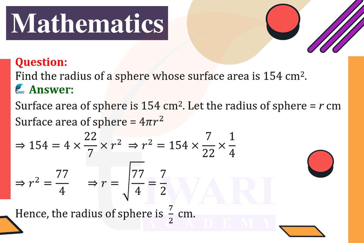 Find the radius of a sphere whose surface area is 154 cm².
