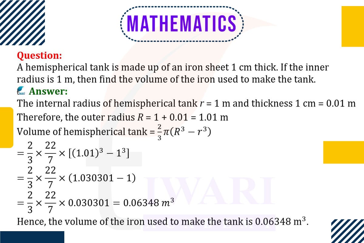 A hemispherical tank is made up of an iron sheet 1 cm thick. If the inner radius is 1 m, then find the volume of the iron used to make the tank.