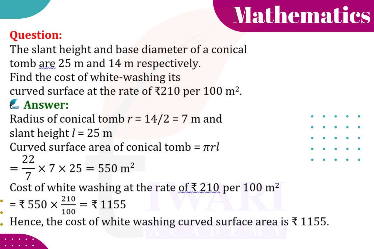 The slant height and base diameter of a conical tomb are 25 m and 14 m respectively. Find the cost of white-washing its curved surface?