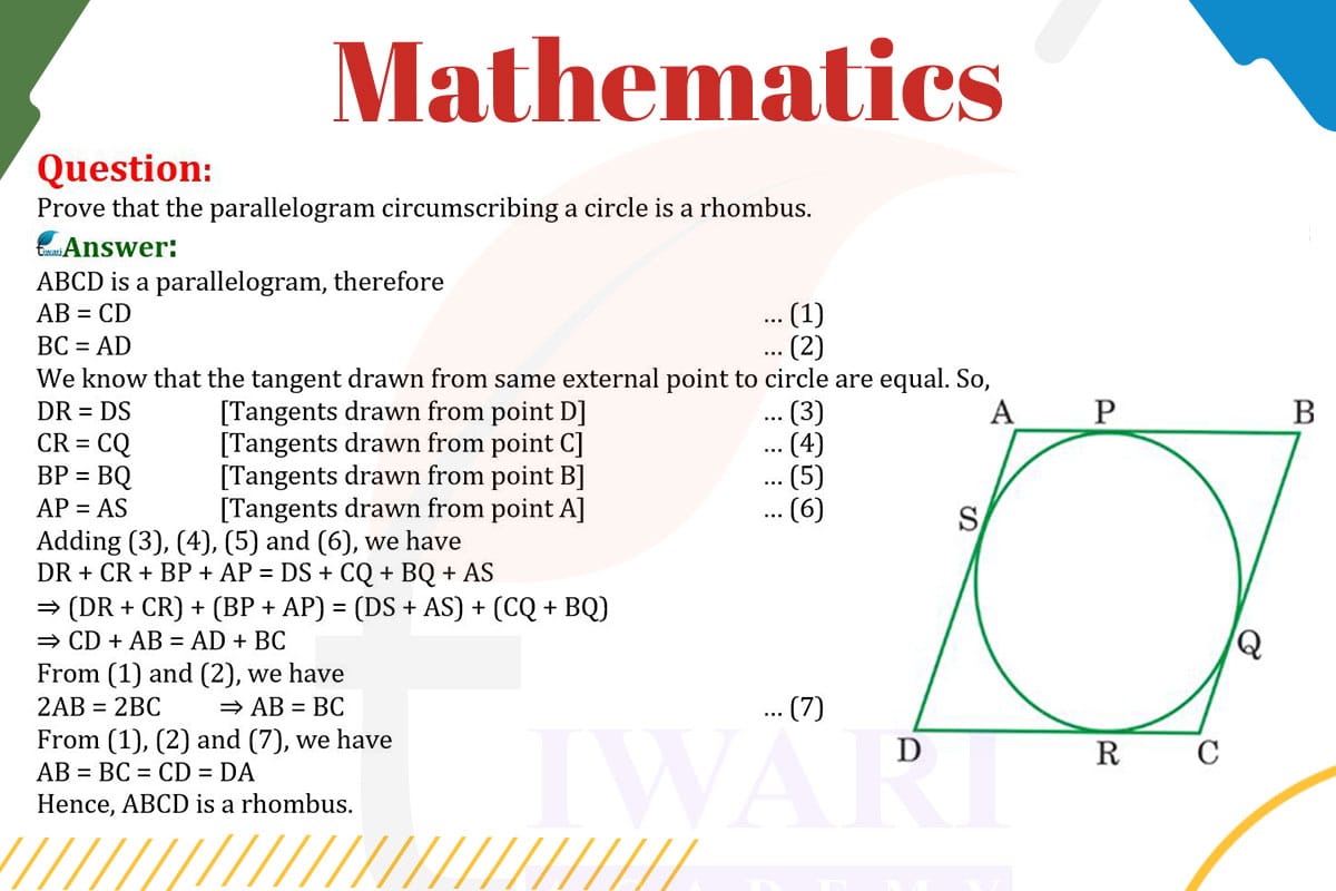 Prove that the parallelogram circumscribing a circle is rhombus.