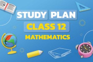Study Plan for Class 12 Mathematics for CBSE Board Exam 2026-27