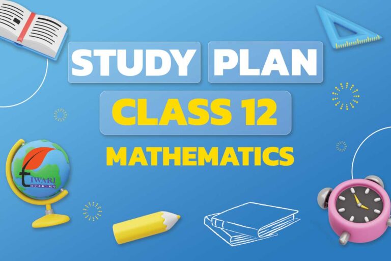 Study Plan for Class 12 Mathematics for CBSE Board Exam 2026-27