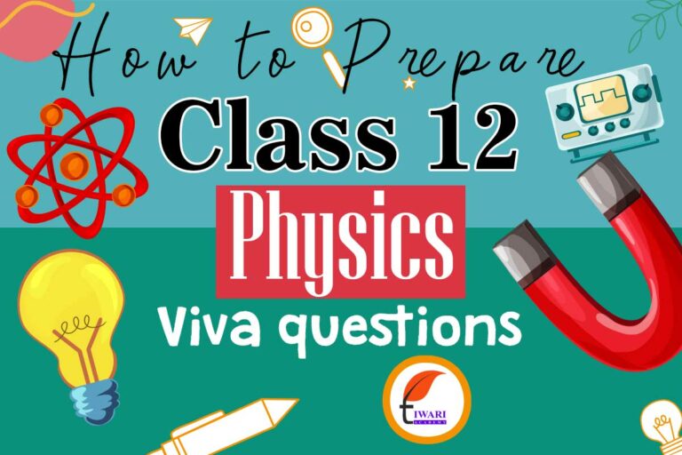 Question 12 Viva Questions for Class 12 Physics | 12th Physics Lab Practical Tips