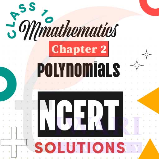[For Session 2025-26] NCERT Solutions for Class 10 Maths Chapter 2
