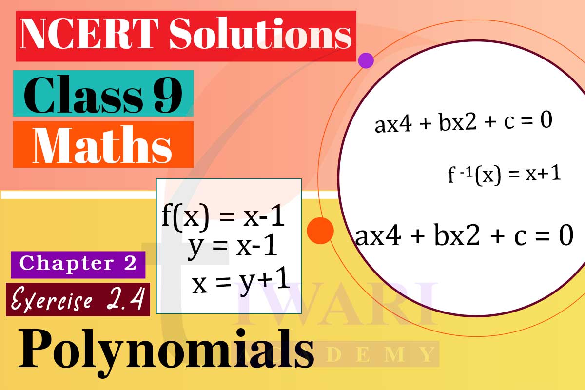 Class 9 Maths chapter 2 exercise 2.4 Solutions