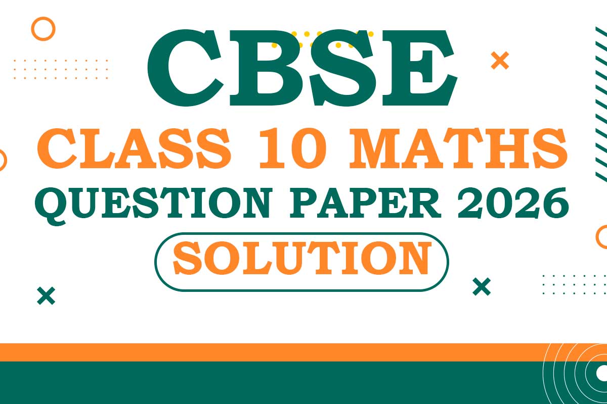 Class 10 Maths CBSE Exam 2026